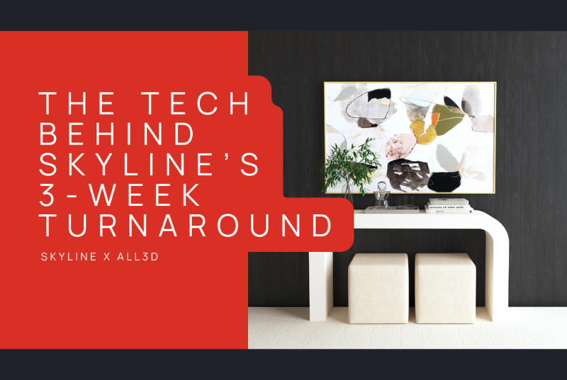 Skyline’s 3D Leap: Faster, Smarter, and More Sustainable Home Decor